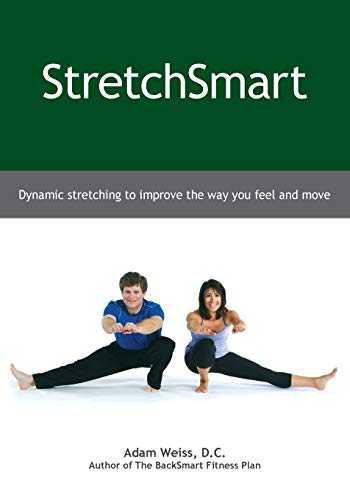 Beispielbild fr StretchSmart: Dynamic stretching to improve the way you feel and move zum Verkauf von GF Books, Inc.