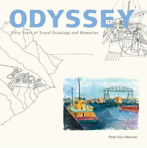 Beispielbild fr Odyssey - Fifty Years of Travel Drawings and Memories zum Verkauf von More Than Words