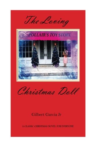 Imagen de archivo de The Loving Christmas Doll a la venta por -OnTimeBooks-