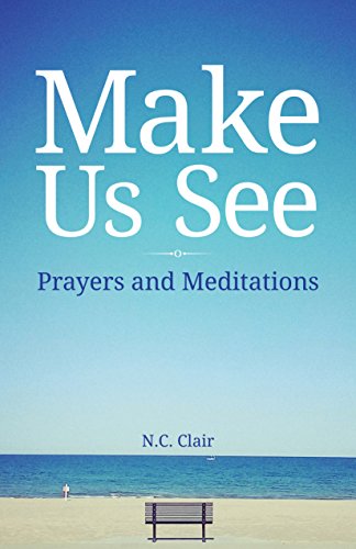 Stock image for Make Us See: Prayers and Meditations for sale by Wonder Book