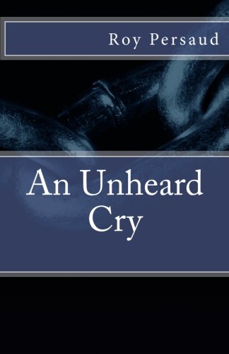 Stock image for An Unheard Cry for sale by Revaluation Books