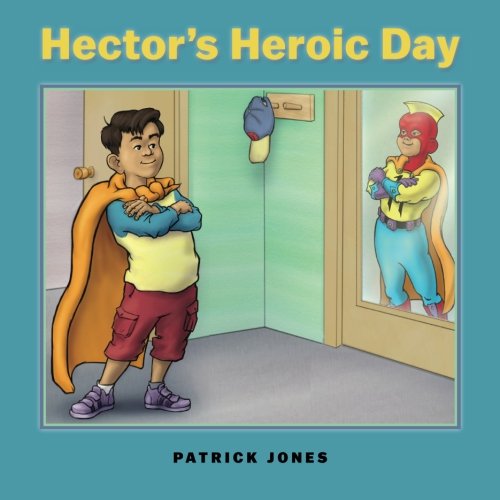 Stock image for Hector's Heroic Day for sale by SecondSale