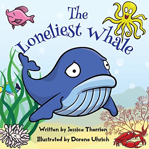 Stock image for The Loneliest Whale for sale by Better World Books: West