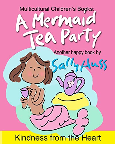 Imagen de archivo de A Mermaid Tea Party: (a Happy Multicultural Book) a la venta por ThriftBooks-Dallas