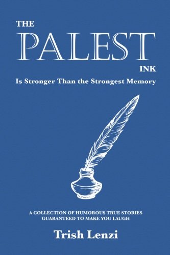 9780692582671: The Palest Ink Is Stronger Than the Strongest Memory