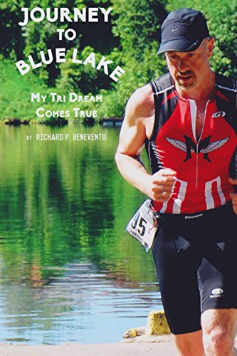 Stock image for Journey to Blue Lake: My Tri Dream Comes True for sale by Lucky's Textbooks