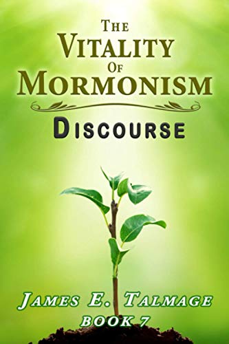 Imagen de archivo de The Vitality of Mormonism Discourse (James Talmage collection) a la venta por GF Books, Inc.