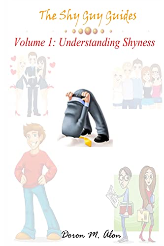 Stock image for The Shy Guy Guides: Volume 1: Understanding Shyness for sale by Lucky's Textbooks