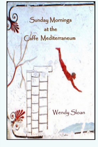 Beispielbild fr Sunday Mornings at the Caffe Mediterraneum zum Verkauf von Wonder Book