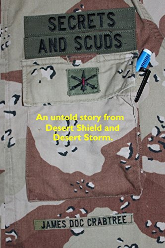 Imagen de archivo de Secrets and Scuds: An Untold Story of Desert Shield and Desert Storm a la venta por Save With Sam