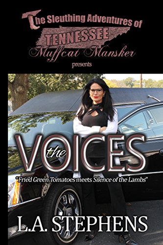 

The Sleuthing Adventures of Tennessee Muffcat Mansker: The Voices