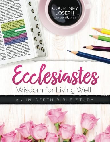 Imagen de archivo de Ecclesiastes: Wisdom For Living Well: An In-depth Bible Study a la venta por HPB-Emerald