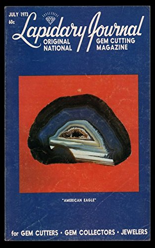 Stock image for LAPIDARY JOURNAL July1973 -- See pics for Table of Contents for sale by More Than Words