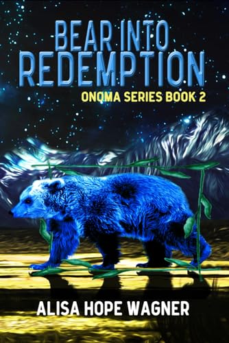 9780692594193: Bear into Redemption (The Onoma Series)