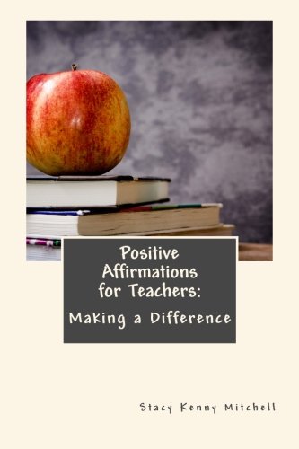 Stock image for Positive Affirmations for Teachers (Positive Affirmations Series) for sale by Books Unplugged