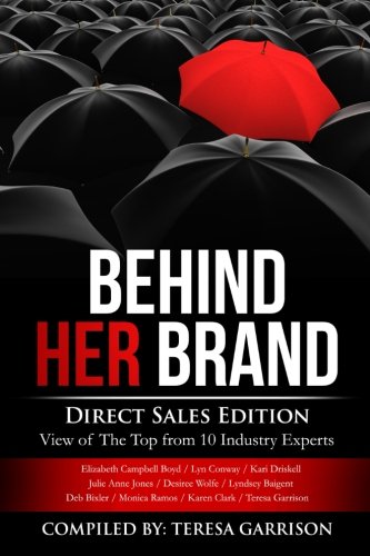 9780692594544: Behind Her Brand: Direct Sales Edition