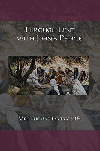 Beispielbild fr Through Lent with John's People zum Verkauf von SecondSale