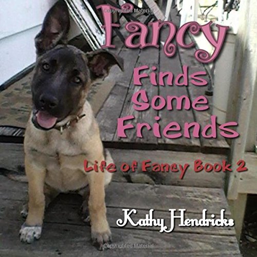 Beispielbild fr Fancy Finds Some Friends: Volume 2 (Life of Fancy) zum Verkauf von Revaluation Books