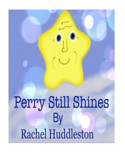 9780692597873: Perry Still Shines