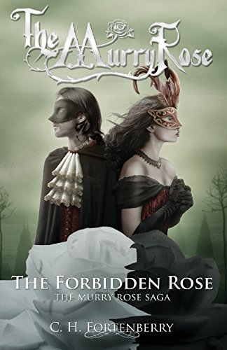 Beispielbild fr The Forbidden Rose: The Murry Rose Saga zum Verkauf von Lucky's Textbooks