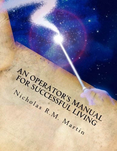 Imagen de archivo de An Operator's Manual for Successful Living a la venta por Revaluation Books