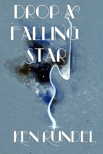 Imagen de archivo de Drop a Falling Star a la venta por ThriftBooks-Dallas