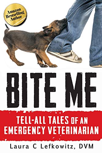 Beispielbild fr Bite Me: Tell-All Tales of an Emergency Veterinarian zum Verkauf von HPB-Ruby