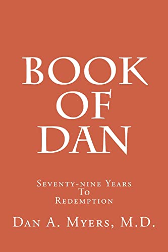 Stock image for Book of Dan: Seventy-nine Years to Redemption for sale by Open Books