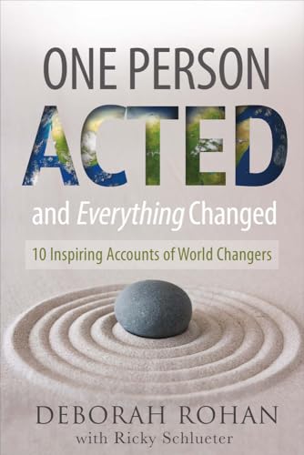 Stock image for One Person Acted and Everything Changed: 10 Inspiring Accounts of World Changersvolume 1 for sale by ThriftBooks-Dallas