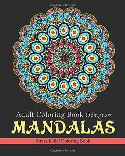 Imagen de archivo de Adult Coloring Book Designs: Mandalas: Stress Relief Coloring Book a la venta por GF Books, Inc.