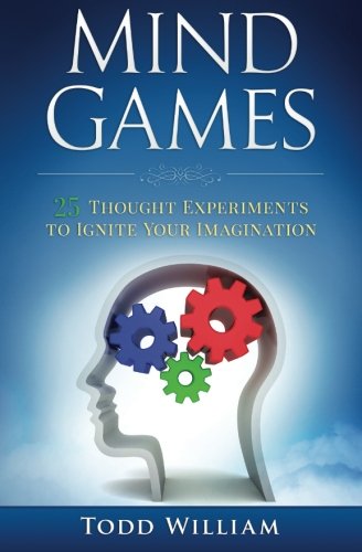Beispielbild fr Mind Games: 25 Thought Experiments to Ignite Your Imagination: Volume 1 zum Verkauf von WorldofBooks