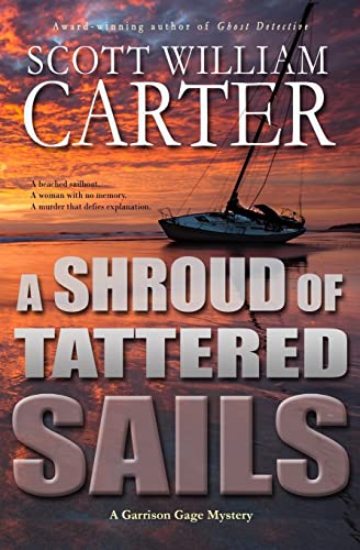 Stock image for A Shroud of Tattered Sails: A Garrison Gage Mystery (Garrison Gage Series) for sale by Goodwill Books