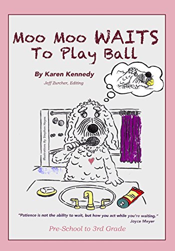 Stock image for Moo Moo Waits To Play Ball: Featuring Moo Moo, The "Values" Dog (Moo Moo's Values Books) for sale by Revaluation Books