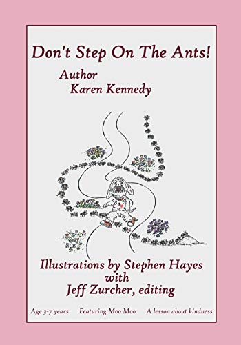 9780692605240: Don't Step On The Ants: Featuring Moo Moo, The "Values" Dog: 1 (Moo Moo's Values Books)