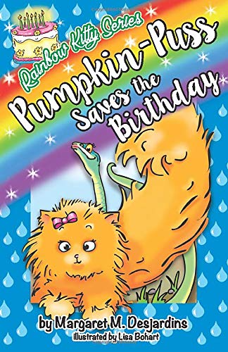 Imagen de archivo de Pumpkin Puss Saves the Birthday (Rainbow Kitty Series) a la venta por ThriftBooks-Atlanta