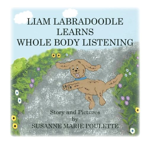 9780692606896: Liam Labradoodle Learns Whole Body Listening