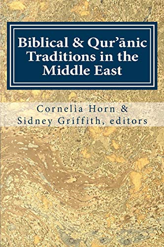 Imagen de archivo de Biblical & Qur'anic Traditions in the Middle East (Eastern Mediterranean Texts and Contexts) a la venta por Revaluation Books