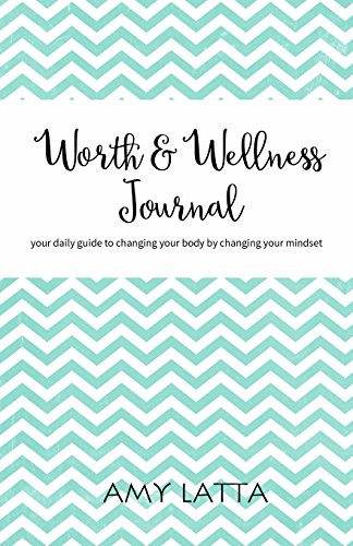 Stock image for Worth & Wellness Journal: 30 Days to a Healthier you for sale by Irish Booksellers