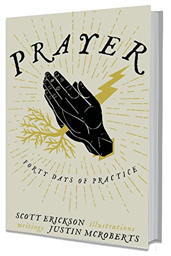 Beispielbild fr Prayer: 40 Days of Practice zum Verkauf von SecondSale