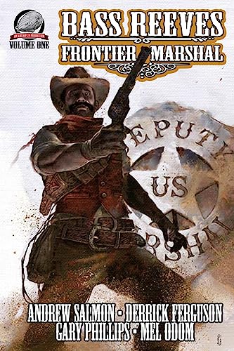 Beispielbild fr Bass Reeves Frontier Marshal Volume 1 zum Verkauf von SecondSale