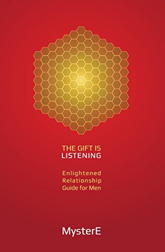 Stock image for The Gift is Listening: Guide to Enlightened Relationship for Men for sale by Once Upon A Time Books