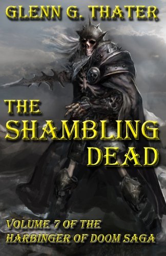 Stock image for The Shambing Dead: Harbinger of Doom -- Volume 7 for sale by Copper News Book Store