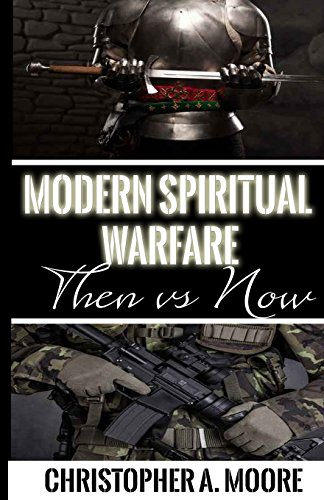 Stock image for Modern Spiritual Warfare: Then vs. Now for sale by Lucky's Textbooks
