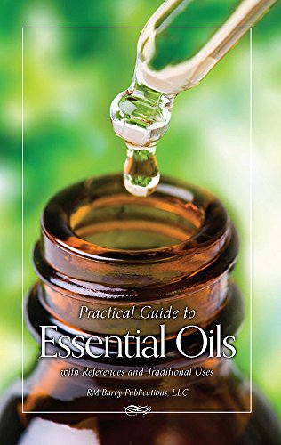 Beispielbild fr Practical Guide to Essential Oils zum Verkauf von Once Upon A Time Books