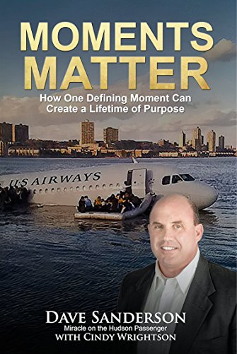 Stock image for Moments Matter- How One Defining Moment Can Create a Lifetime of Purpose for sale by Your Online Bookstore