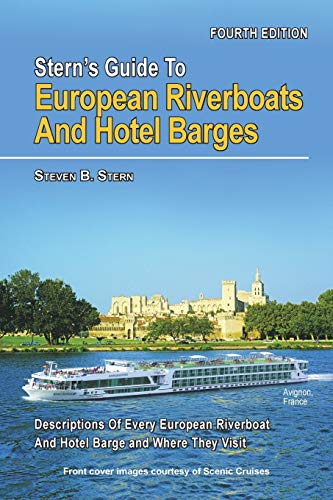 Imagen de archivo de Stern's Guide to European Riverboats and Hotel Barges 4 Stern's Guide to European Riverboats and Barges a la venta por PBShop.store US