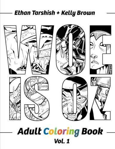 Imagen de archivo de Woe Is Oz Adult Coloring Book: Volume 1 a la venta por Lucky's Textbooks