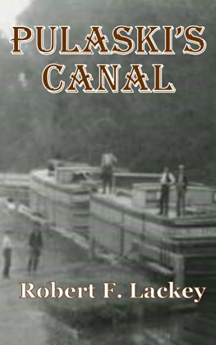 Stock image for Pulaski's Canal (Pulaski Saga) (Volume 1) for sale by SecondSale