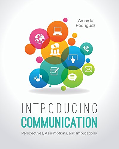 9780692625316: Introducing Communication: Perspectives, Assumptions, and Implications