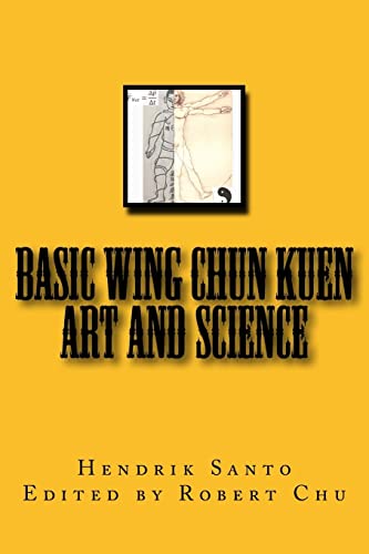 9780692625750: Basic Wing Chun Kuen: Art and Science
